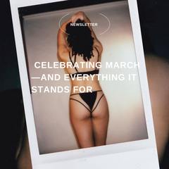 Edition 01: Celebrating March—and everything it stands for