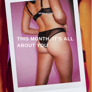 Edition 06: This Month, It’s All About You
