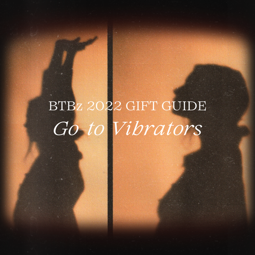 Gift Guide, Our Go-To Vibrators
